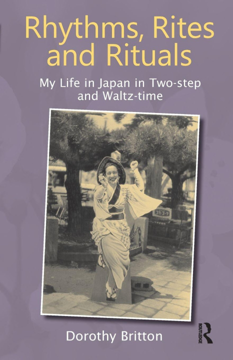 Boek Rhythms, Rites and Rituals Dorothy Britton