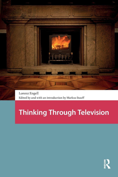 Kniha Thinking Through Television Lorenz Engell