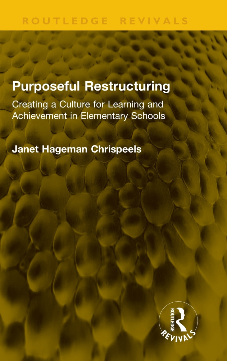 Buch Purposeful Restructuring Janet Hageman Chrispeels
