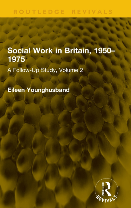 Knjiga Social Work in Britain, 1950-1975 Eileen Younghusband