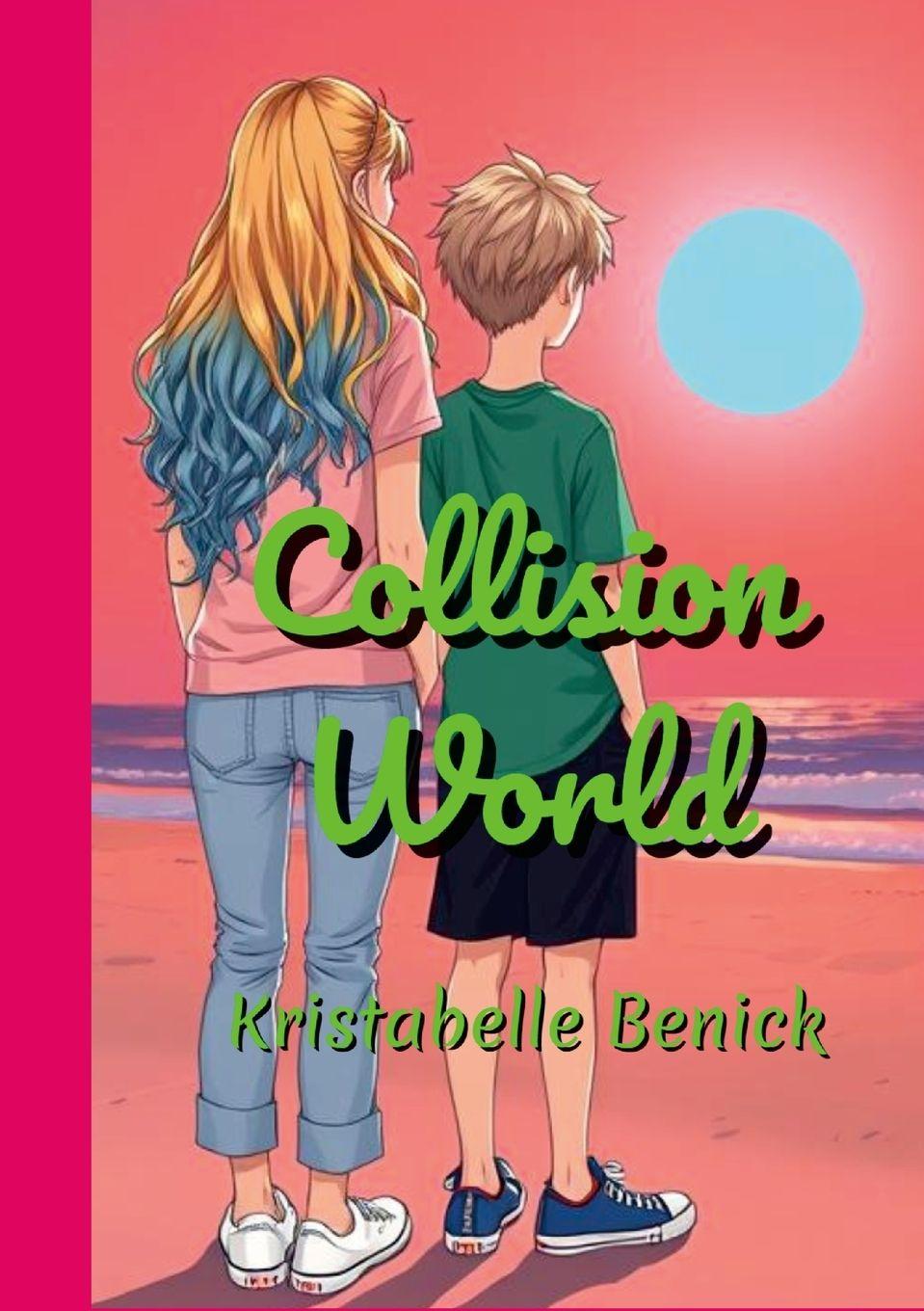 Kniha Collision World Kristabelle Benick