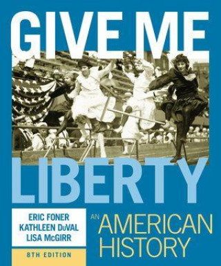 Βιβλίο Give Me Liberty! Kathleen Duval