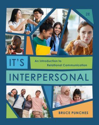 Kniha It's Interpersonal Bruce (Kalamazoo Valley Community College) Punches