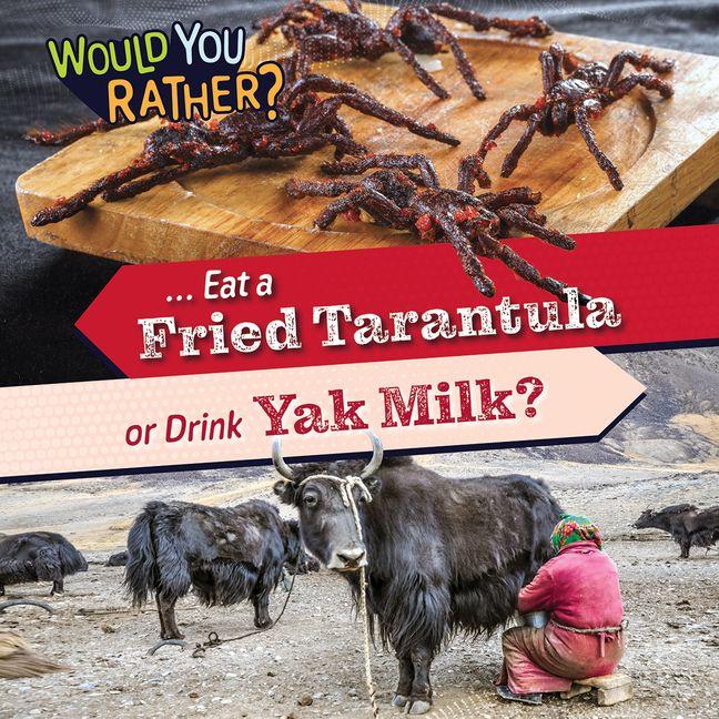 Carte ... Eat a Fried Tarantula or Drink Yak Milk? 