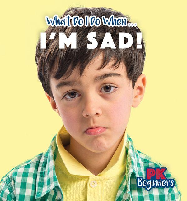 Kniha I'm Sad! 