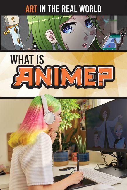 Knjiga What Is Anime? 