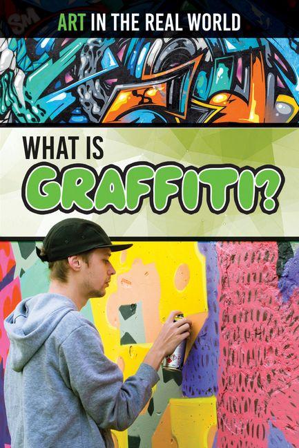 Knjiga What Is Graffiti? 