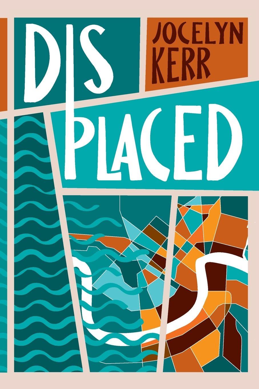 Kniha Displaced Jocelyn Kerr