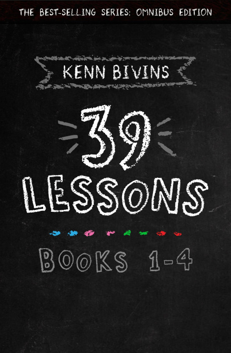 E-book 39 Lessons Series: Books 1-4 Kenn Bivins