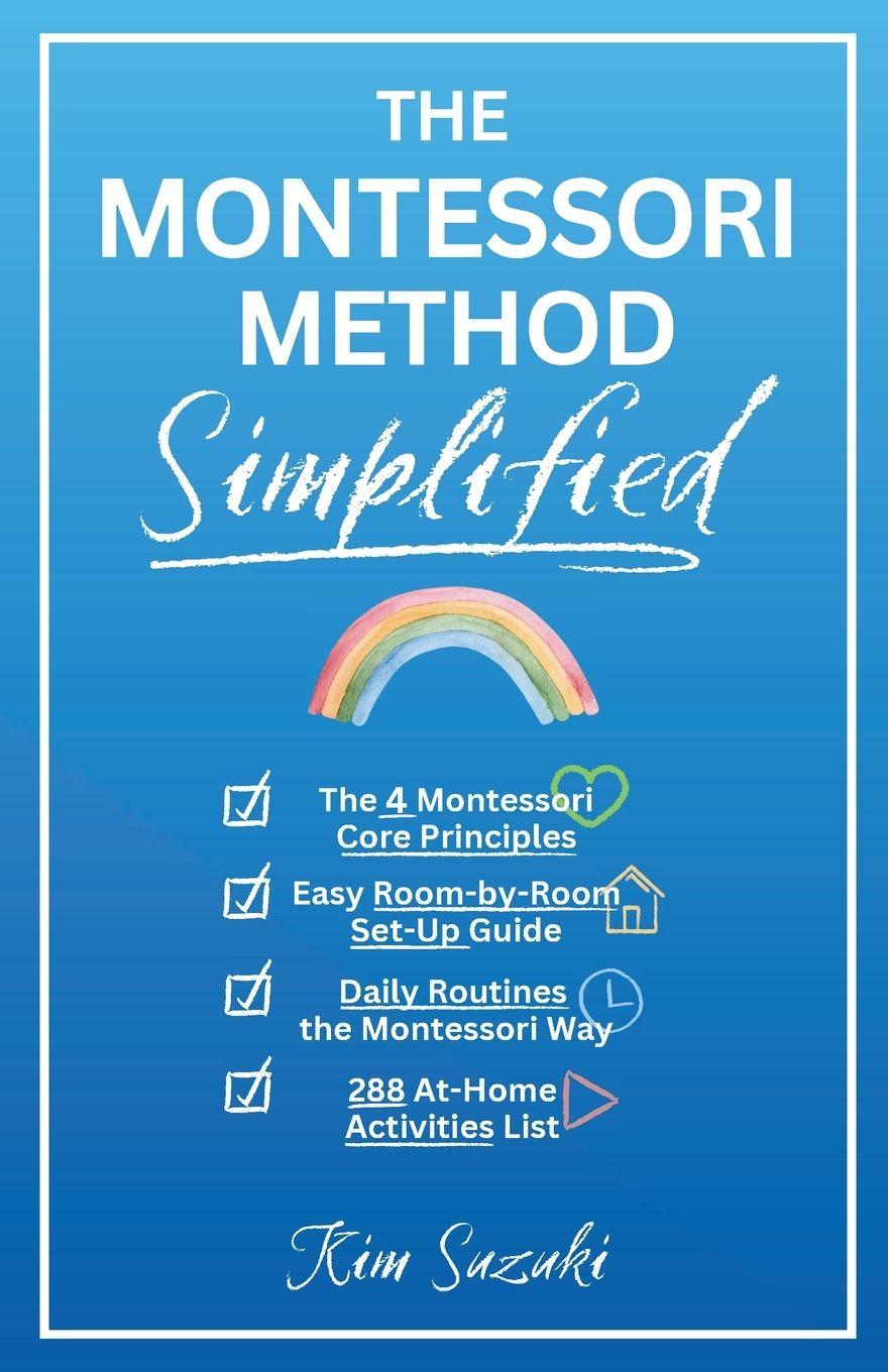 Kniha The Montessori Method Simplified Kim Suzuki