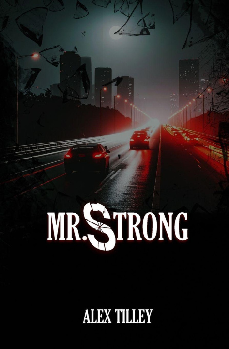 Kniha Mr. Strong Alex Tilley