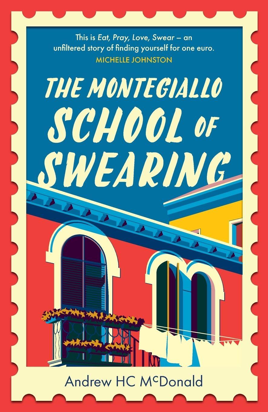 Knjiga The Montegiallo School of Swearing Andrew HC McDonald