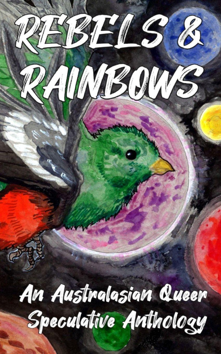 Kniha Rebels & Rainbows Australian Speculative Fiction