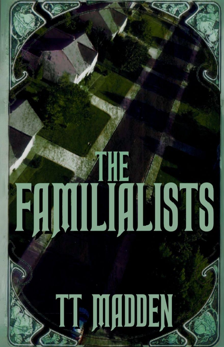 Книга The Familialists TT Madden