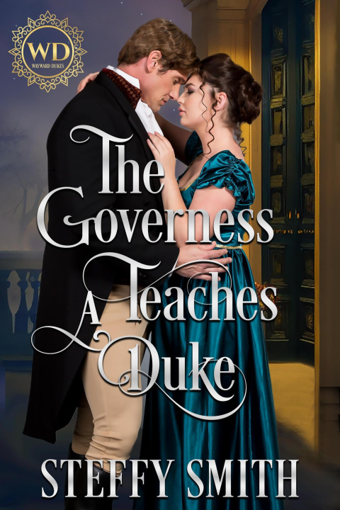 E-kniha Governess Teaches A Duke Steffy Smith