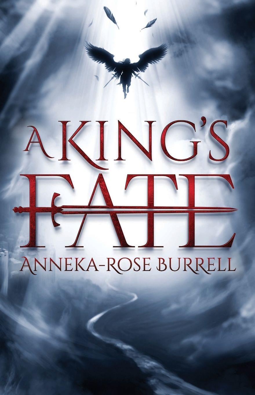 Книга A King's Fate Anneka-Rose Burrell