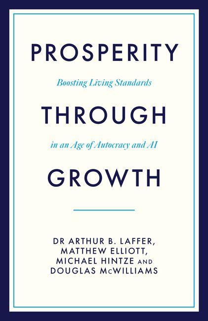 Kniha Prosperity Through Growth Arthur B. Laffer