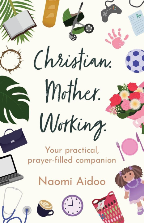 Книга Christian. Mother. Working Naomi Aidoo
