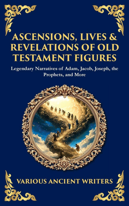 Kniha Ascensions, Lives & Revelations of Old Testament Figures Tim Zengerink