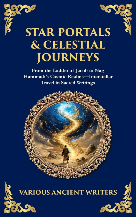 Книга Star Portals & Celestial Journeys Various Ancient Writers
