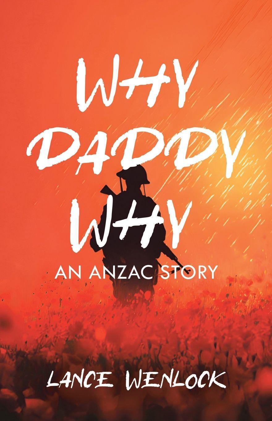 Kniha Why Daddy Why Lance Wenlock
