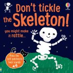 Don't Tickle the Skeleton!