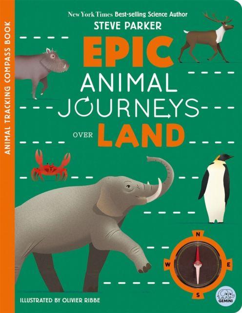 Kniha Epic Animal Journeys Over Land Olivier Ribbe