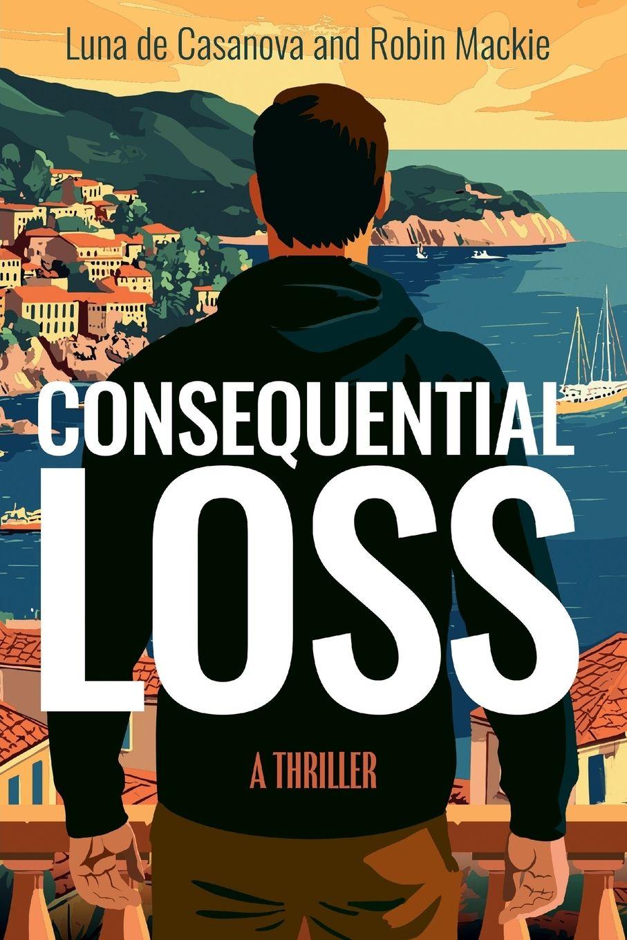 Knjiga Consequential Loss Robin Mackie