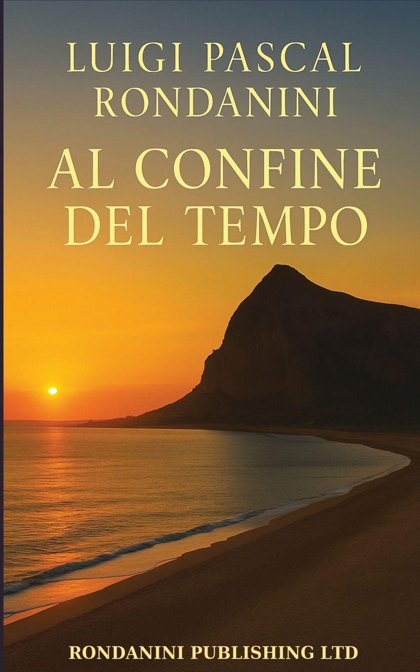 Book Al Confine del Tempo Luigi Pascal Rondanini
