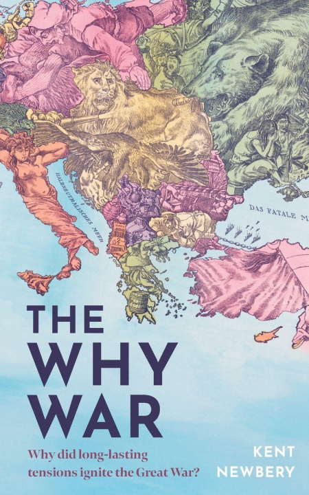 Kniha The Why War Kent Newbery