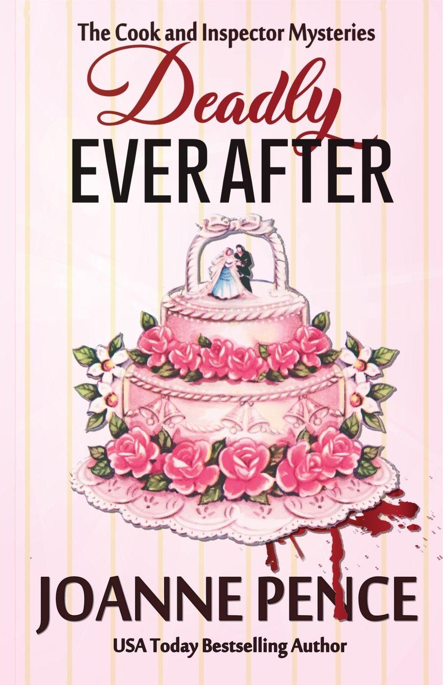 Kniha Deadly Ever After Joanne Pence