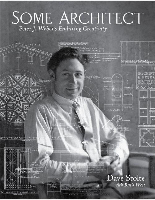 Knjiga Some Architect: Peter J. Weber's Enduring Creativity 