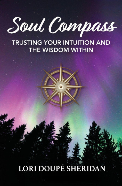 Kniha Soul Compass Lori Doupé Sheridan