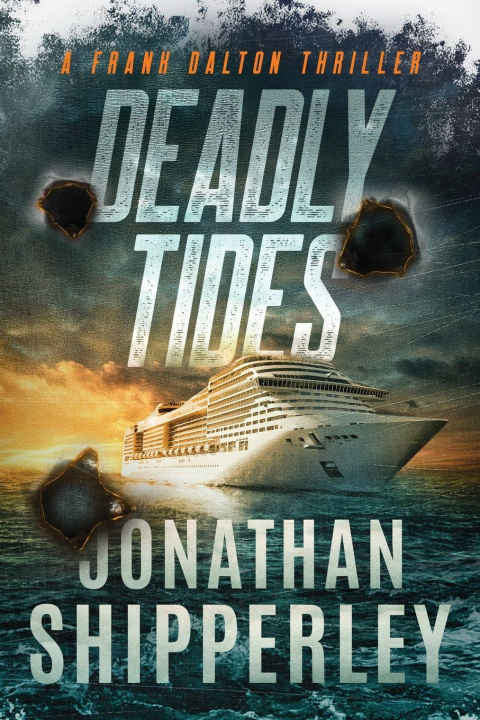 Knjiga Deadly Tides Jonathan Shipperley