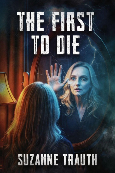 Libro The First to Die Suzanne Trauth