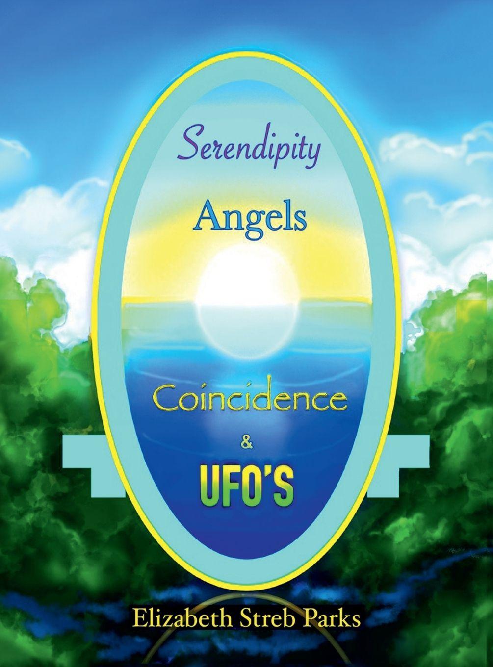 Knjiga SERENDIPITY ANGELS COINCIDENCE & UFO'S David Phillip Parks