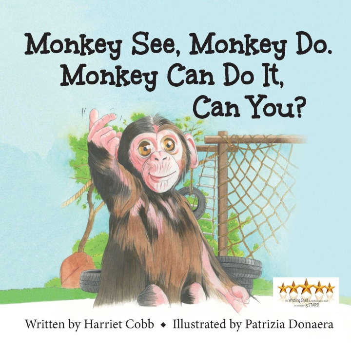 Book Monkey See Monkey Do. Monkey Can Do It, Can You? Harriet Cobb