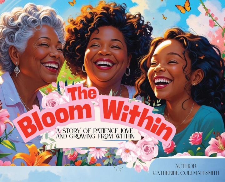 Knjiga The Bloom Within Catherine Coleman-Smith