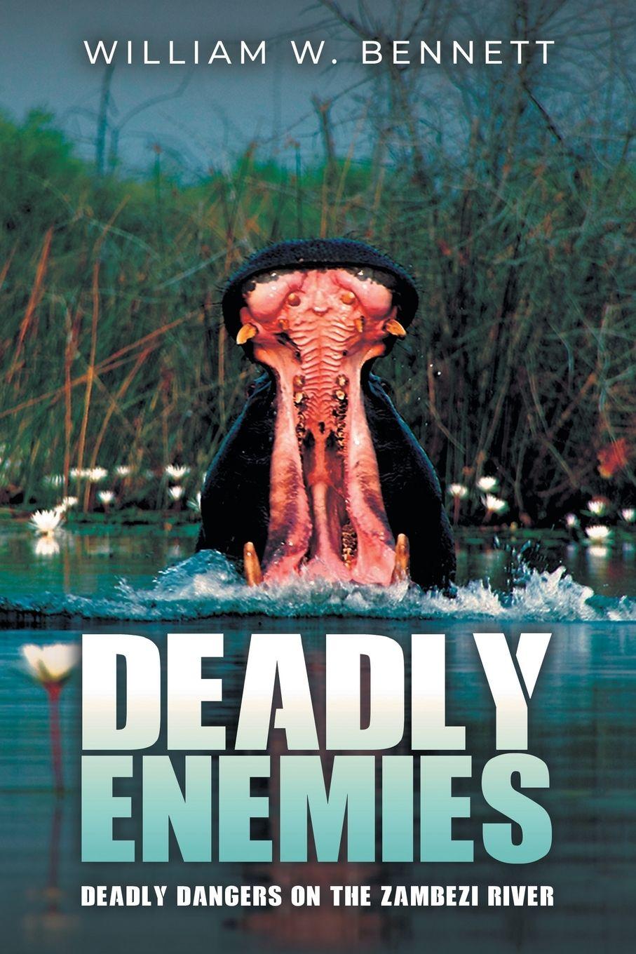 Knjiga Deadly Enemies William W Bennett
