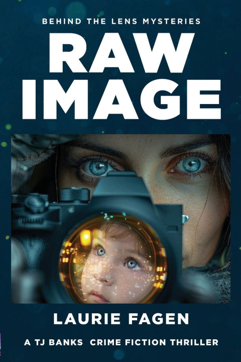 Knjiga Raw Image Laurie Fagen