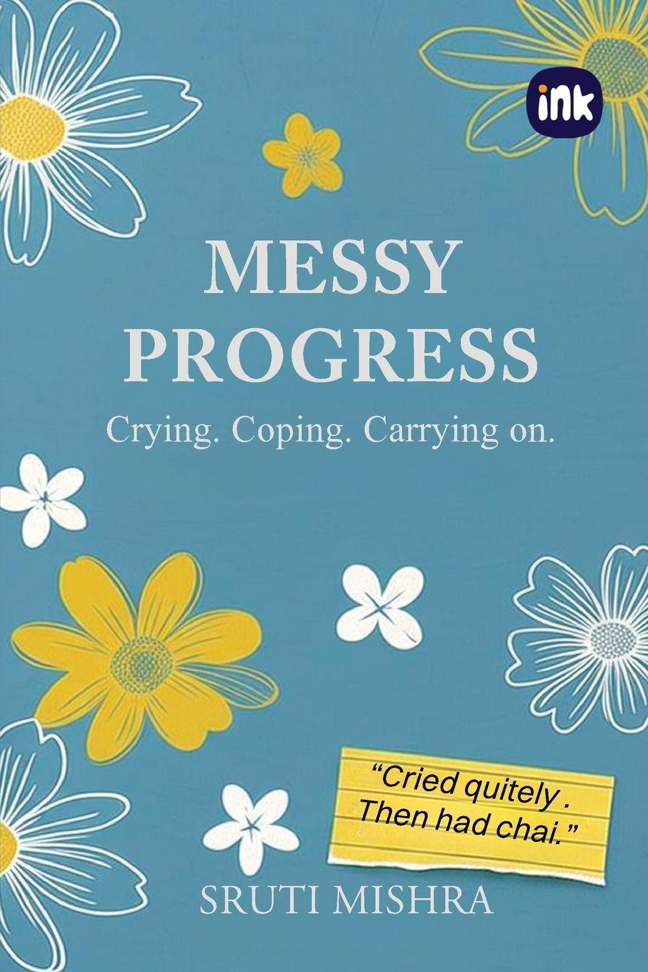 Kniha Messy Progress Sruti Mishra