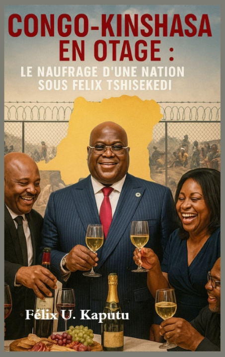 Книга Congo-Kinshasa En Otage Félix U Kaputu