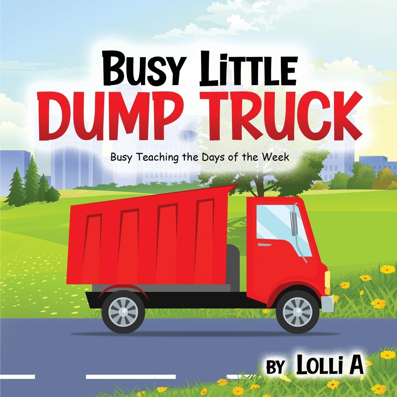 Knjiga Busy Little Dump Truck Vicki Appelt