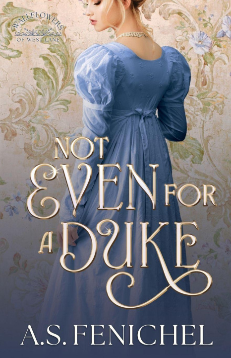 Книга Not Even For A Duke A.S. Fenichel