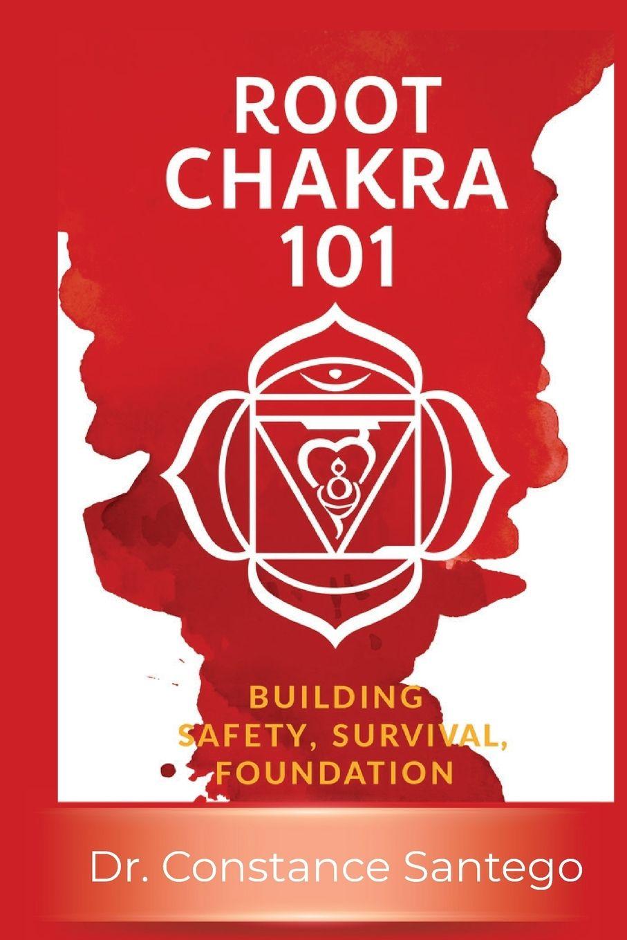 Kniha Root Chakra 101 Constance Santego