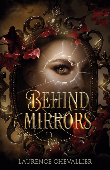 Knjiga Behind Mirrors Laurence Chevallier