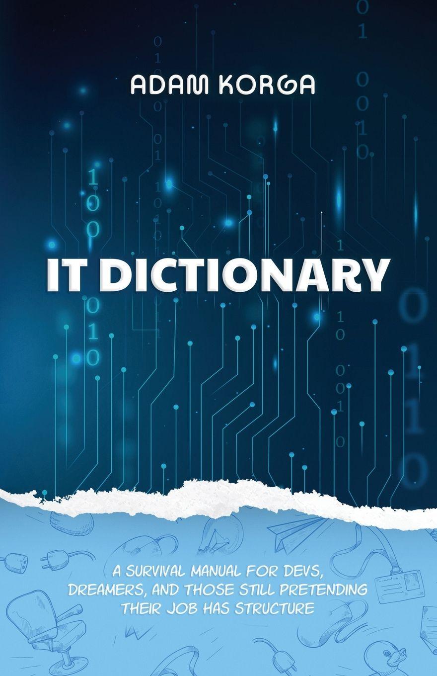 Kniha IT Dictionary Adam Korga