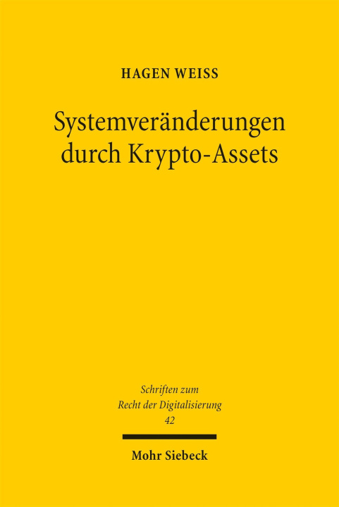 Kniha Systemveränderungen durch Krypto-Assets Hagen Weiss