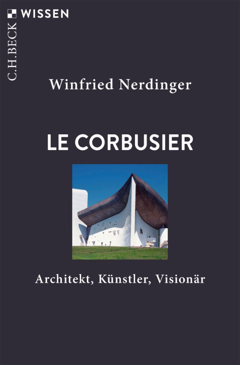 Boek Le Corbusier Winfried Nerdinger