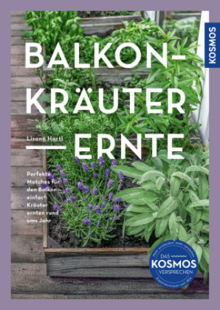 Knjiga Balkon-Kräuter-Ernte Lisana Hartl